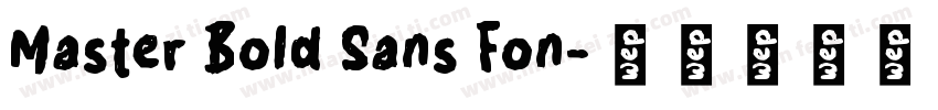 Master Bold Sans Fon字体转换